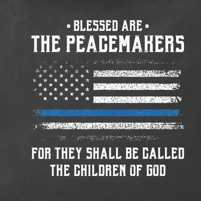 Blessed Are The Peacemakers Blue Line Police Cop Zip Tote Bag