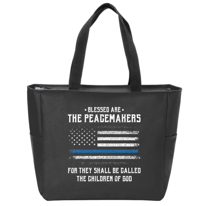 Blessed Are The Peacemakers Blue Line Police Cop Zip Tote Bag