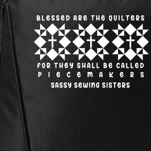 Blessed Are The Quilters Lover City Backpack