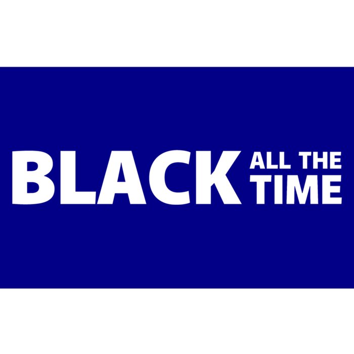 Black All The Time Black Lives Matter No Justice No Peace Gift Bumper Sticker