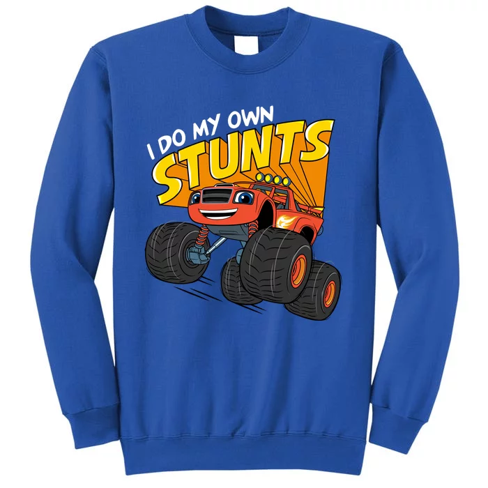 Blaze And The Monster Machines Blaze (I Do My Own Stunts) Gift Tall Sweatshirt