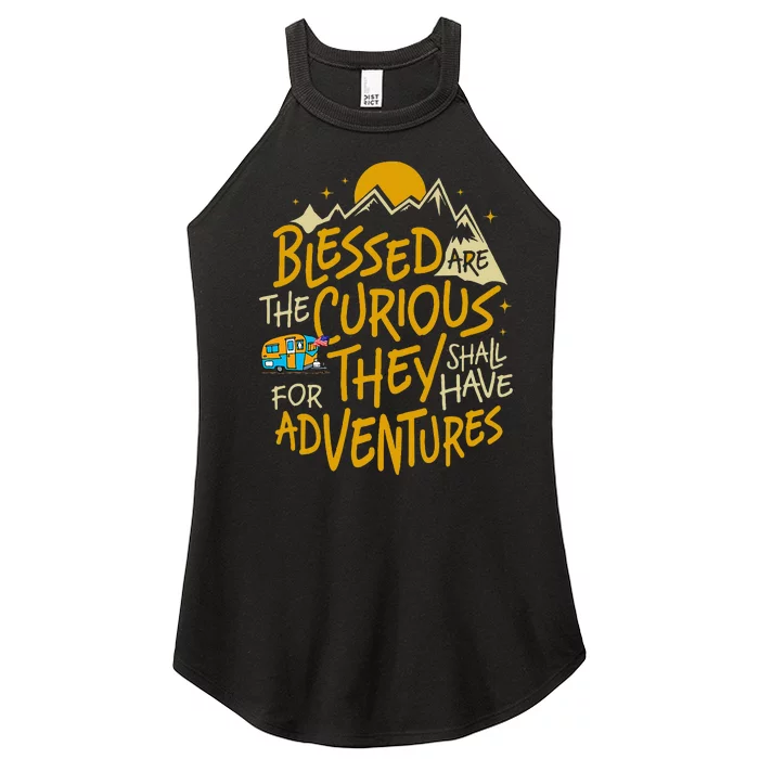 Blessed Are The Curious For They Shall Have Adventures Women’s Perfect Tri Rocker Tank