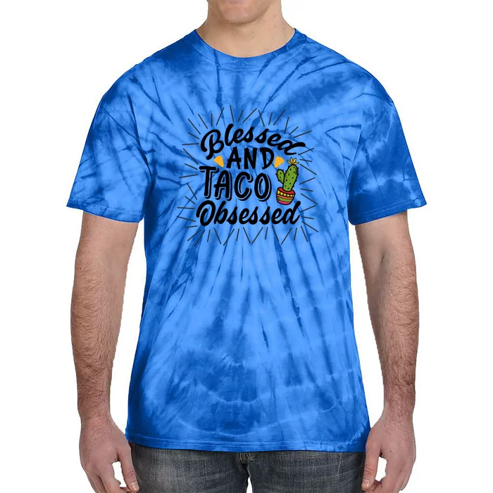 Blessed And Taco Obsessed Cinco De Mayo Funny Cactus Tie-Dye T-Shirt