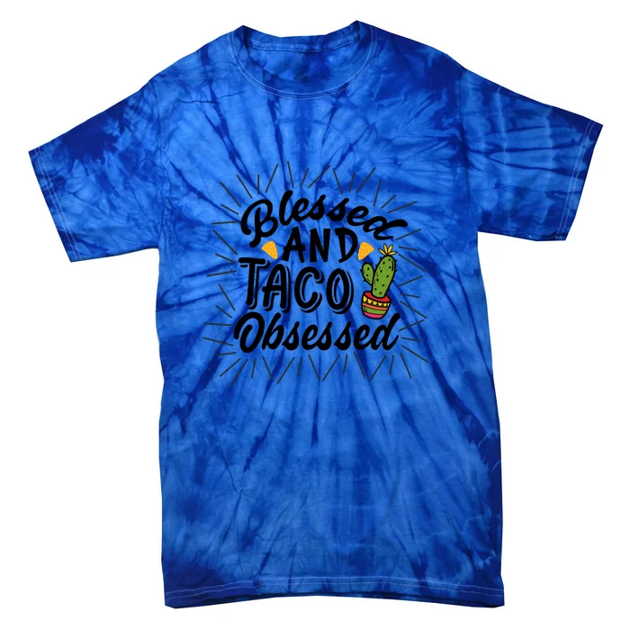 Blessed And Taco Obsessed Cinco De Mayo Funny Cactus Tie-Dye T-Shirt