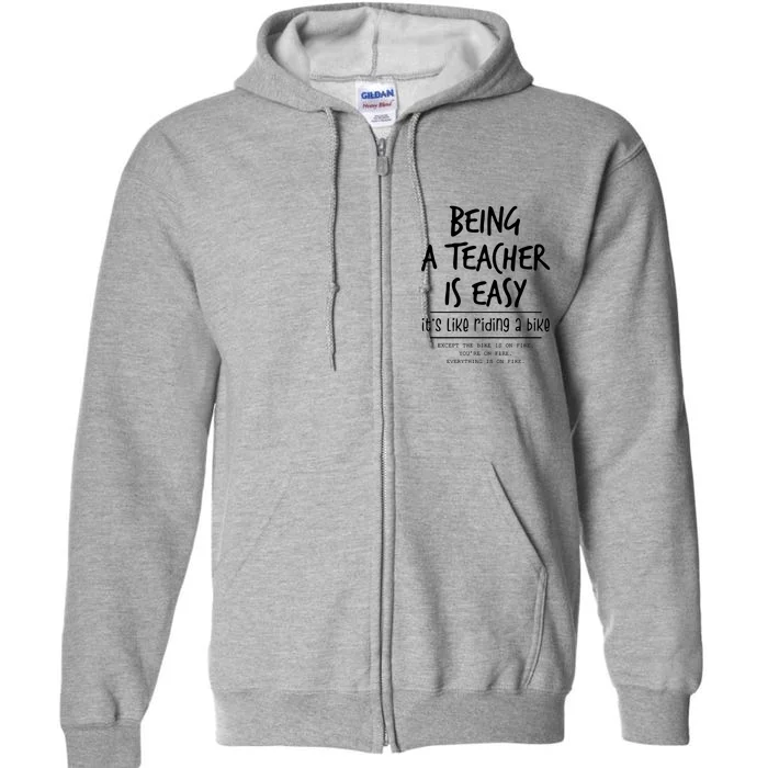 Being A Teacher Is Easy ItS Like Riding A Bike Full Zip Hoodie