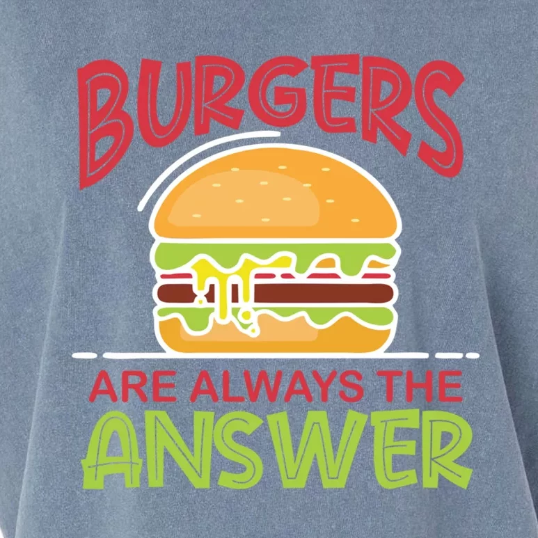 Burgers Are The Answer Bbq Hamburger Cookout Meat Eater Great Gift Garment-Dyed Women's Muscle Tee