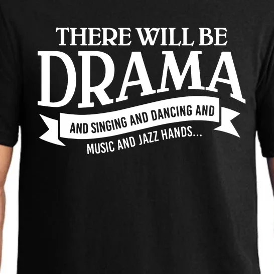 Broadway Actor There Will Be Drama Theater Teacher Pajama Set