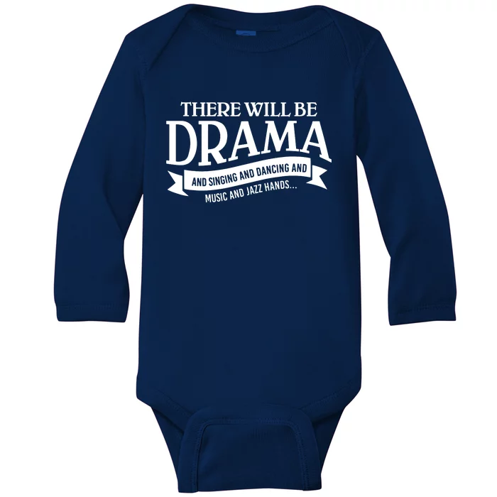 Broadway Actor There Will Be Drama Theater Teacher Baby Long Sleeve Bodysuit