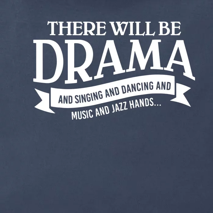 Broadway Actor There Will Be Drama Theater Teacher Zip Tote Bag