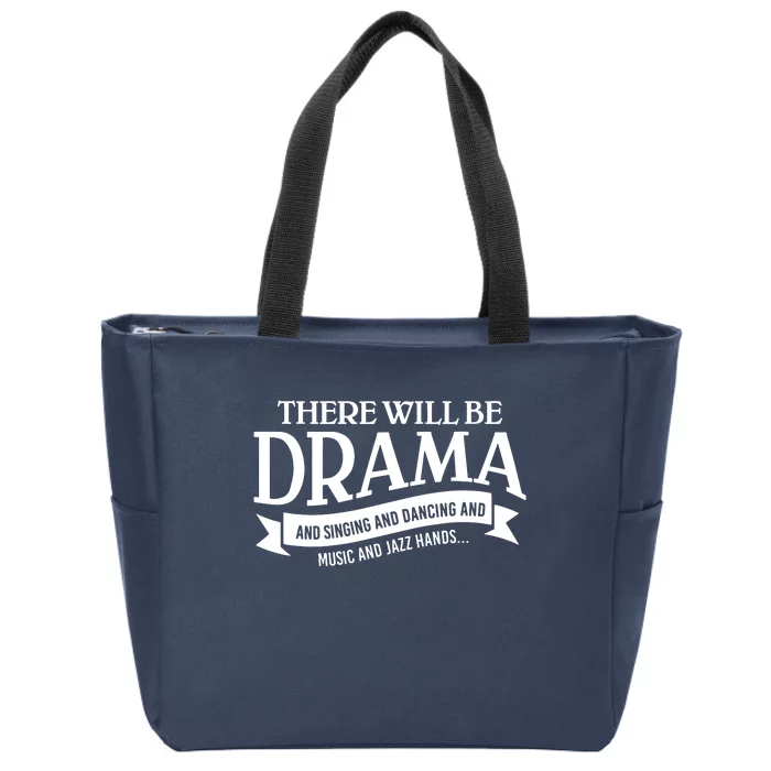 Broadway Actor There Will Be Drama Theater Teacher Zip Tote Bag