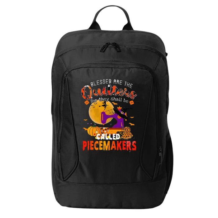 Blessed Are The Quilters For They Shall Be Called Piecemaker City Backpack