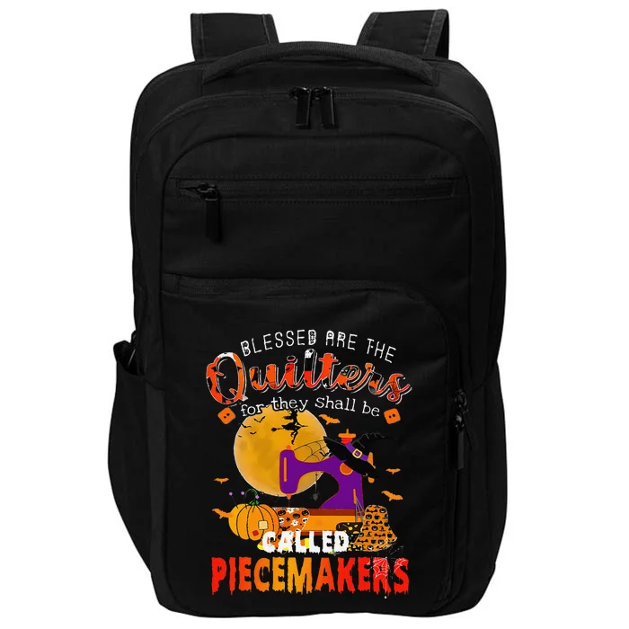 Blessed Are The Quilters For They Shall Be Called Piecemaker Impact Tech Backpack