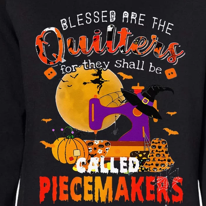 Blessed Are The Quilters For They Shall Be Called Piecemaker Womens California Wash Sweatshirt