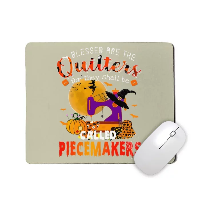 Blessed Are The Quilters For They Shall Be Called Piecemaker Mousepad