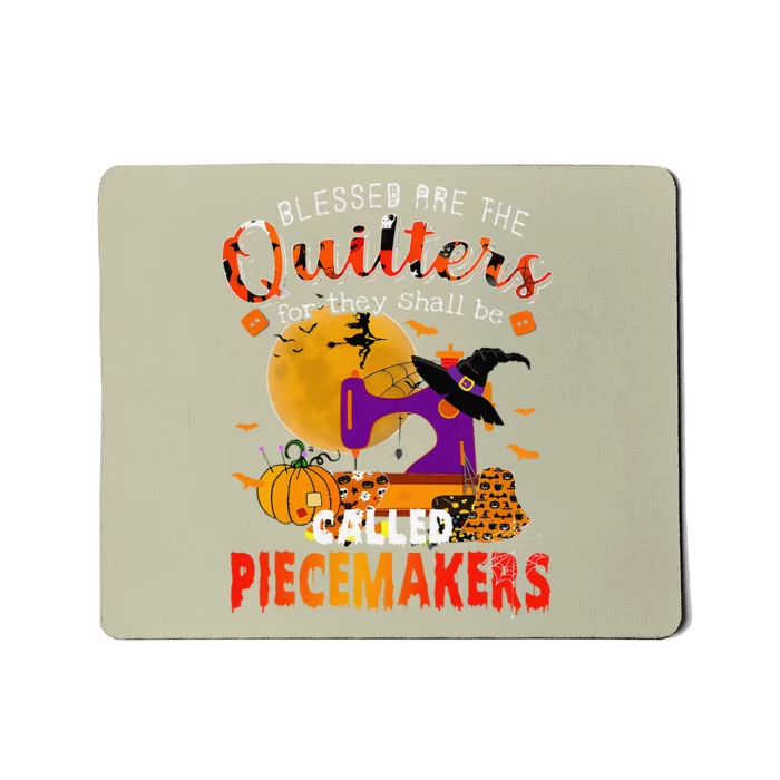 Blessed Are The Quilters For They Shall Be Called Piecemaker Mousepad