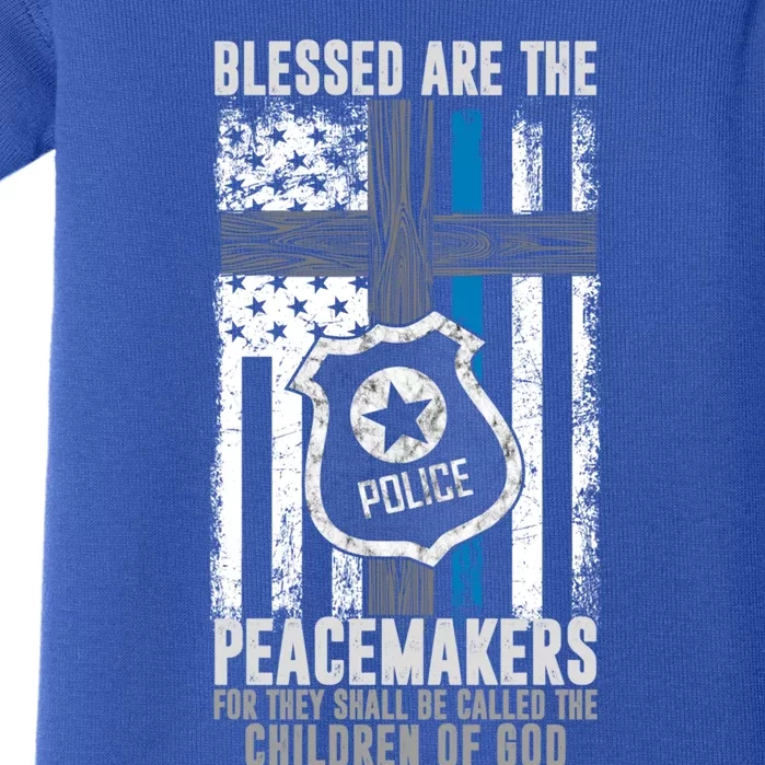 Blessed Are The Peacemakers Police Officer Blue Line Gift Baby Bodysuit