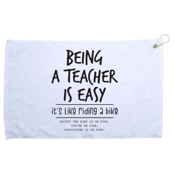 Being A Teacher Is Easy Grommeted Golf Towel