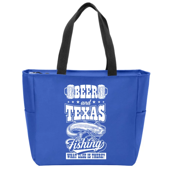 Beer And Texas Fishing What Else Is There Funny Fishing Dad Meaningful Gift Zip Tote Bag