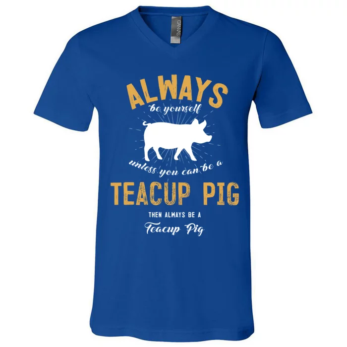 Be A Teacup Pig Lover Cool Gift V-Neck T-Shirt