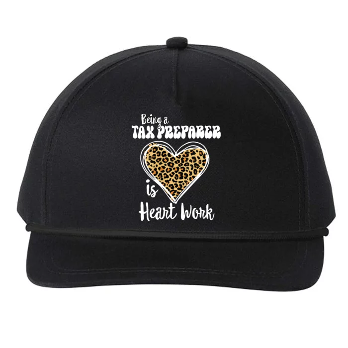 Being A Tax Preparer Is Heart Work Love Leopard Vday Vneck Snapback Five-Panel Rope Hat