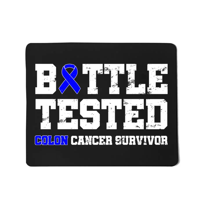 Battle Tested Colon Cancer Survivor Mousepad