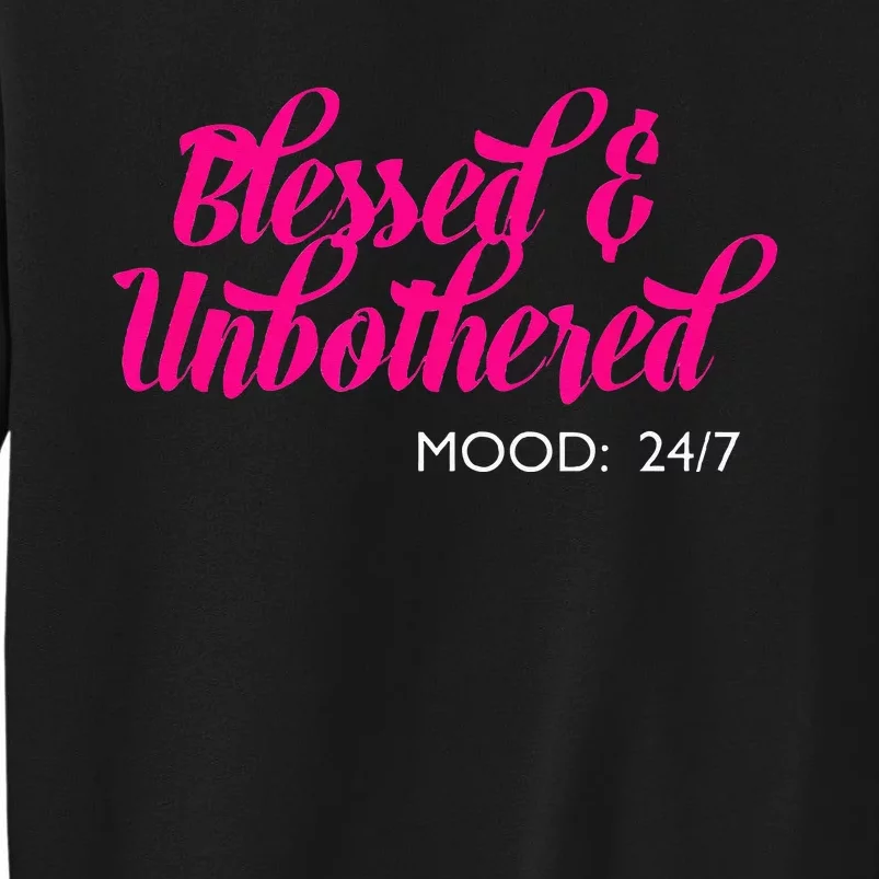 Blessed And Unbothered My Mood Christian Sweatshirt