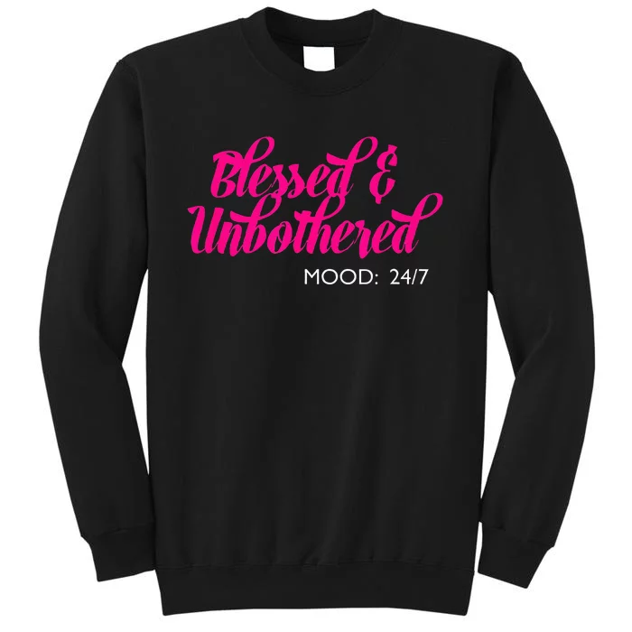 Blessed And Unbothered My Mood Christian Sweatshirt