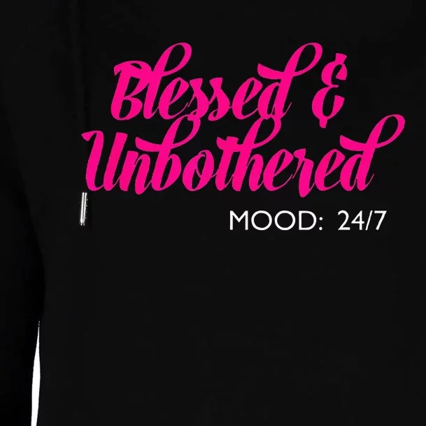 Blessed And Unbothered My Mood Christian Womens Funnel Neck Pullover Hood