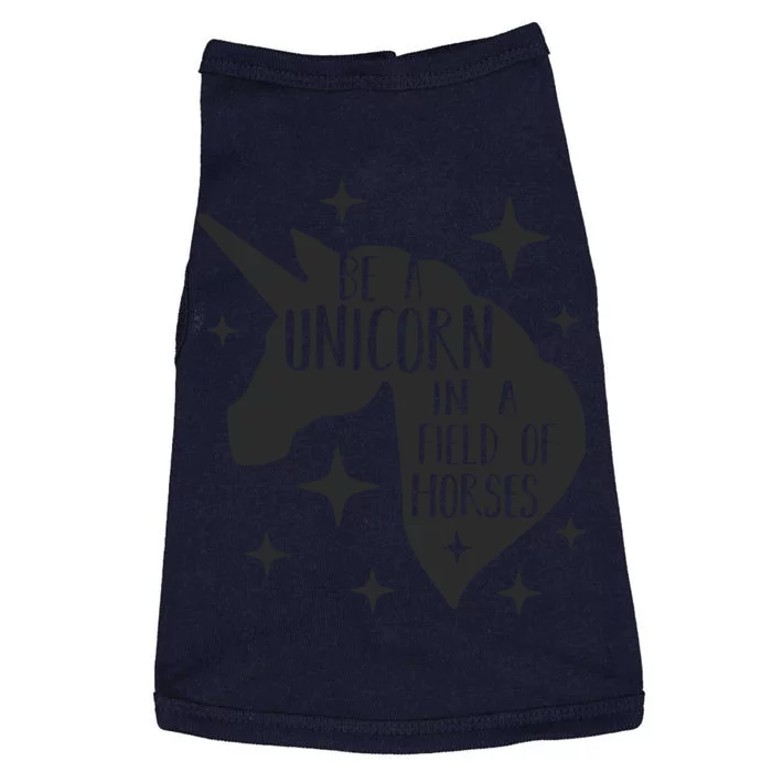 Be A Unicorn In A Field Of Horses Funny Doggie Tank