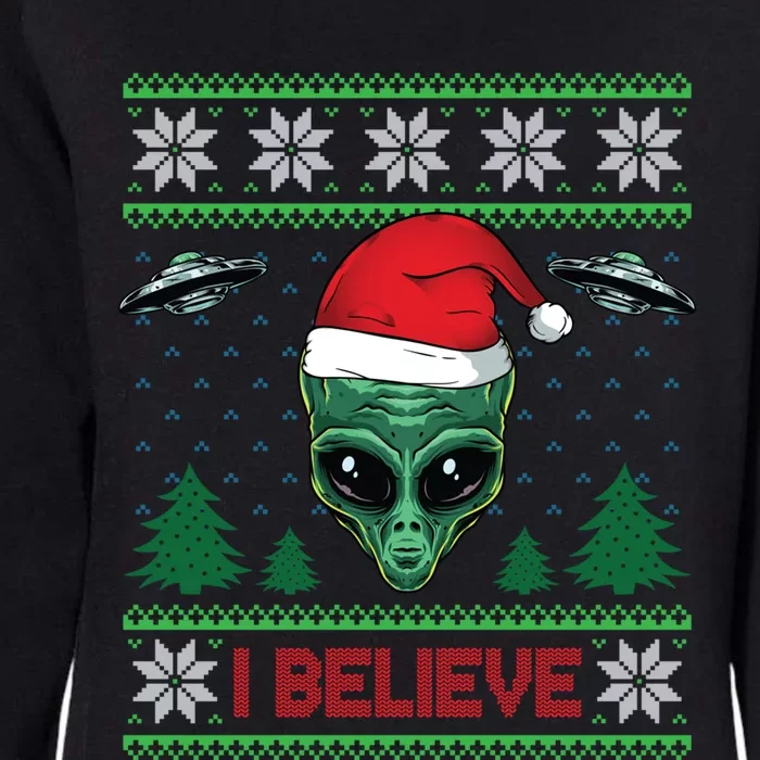 Believe Alien Ufo Funny Christmas Alien Head Graphic Ugly Gift Womens California Wash Sweatshirt