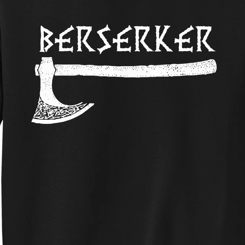 Berserker Axe Viking Warrior Sweatshirt