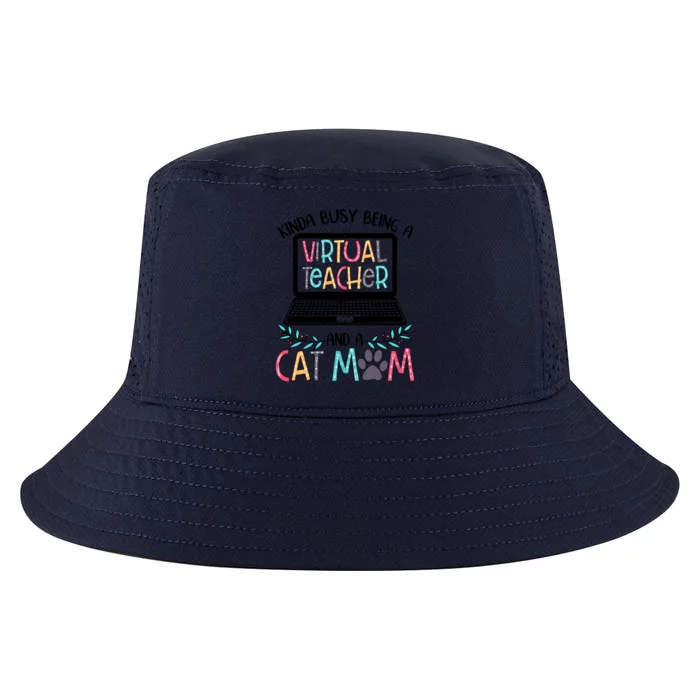 Being A Virtual Teacher And A Cat Mom Gift Cool Comfort Performance Bucket Hat