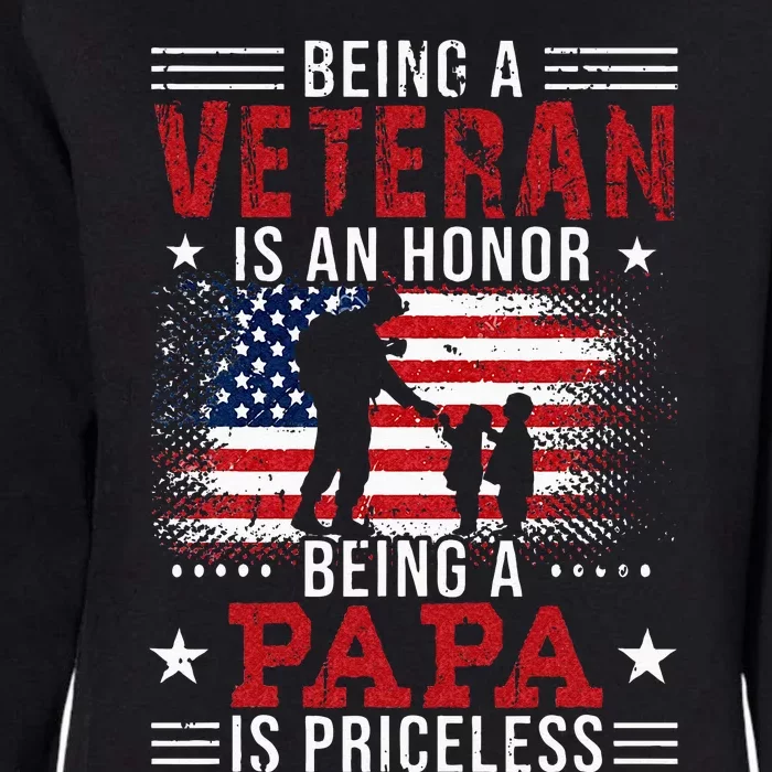 Being A Veteran Is An Honor Being Papa Is Priceless Womens California Wash Sweatshirt