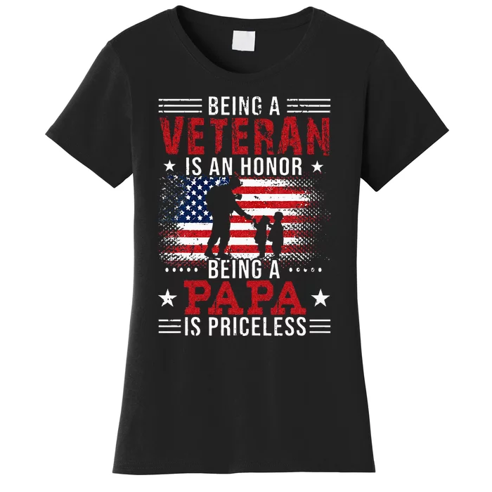 Being A Veteran Is An Honor Being Papa Is Priceless Women's T-Shirt