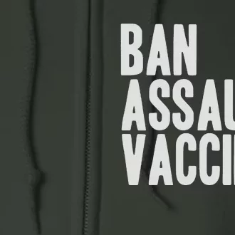 Ban Assault Vaccines Full Zip Hoodie