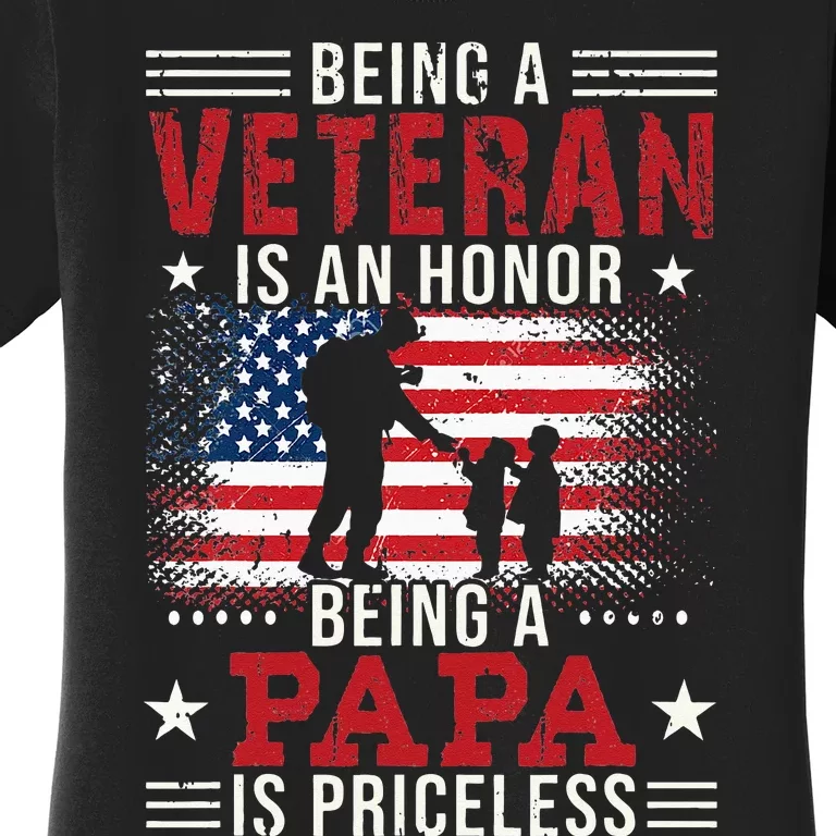 Being A Veteran Is An Honor Being Papa Is Priceless Women's T-Shirt