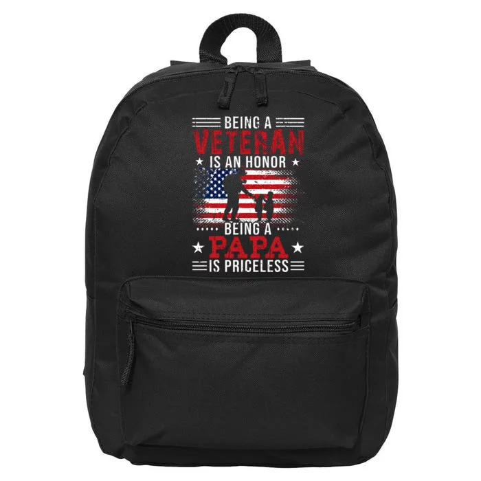 Being A Veteran Is An Honor Being Papa Is Priceless 16 in Basic Backpack