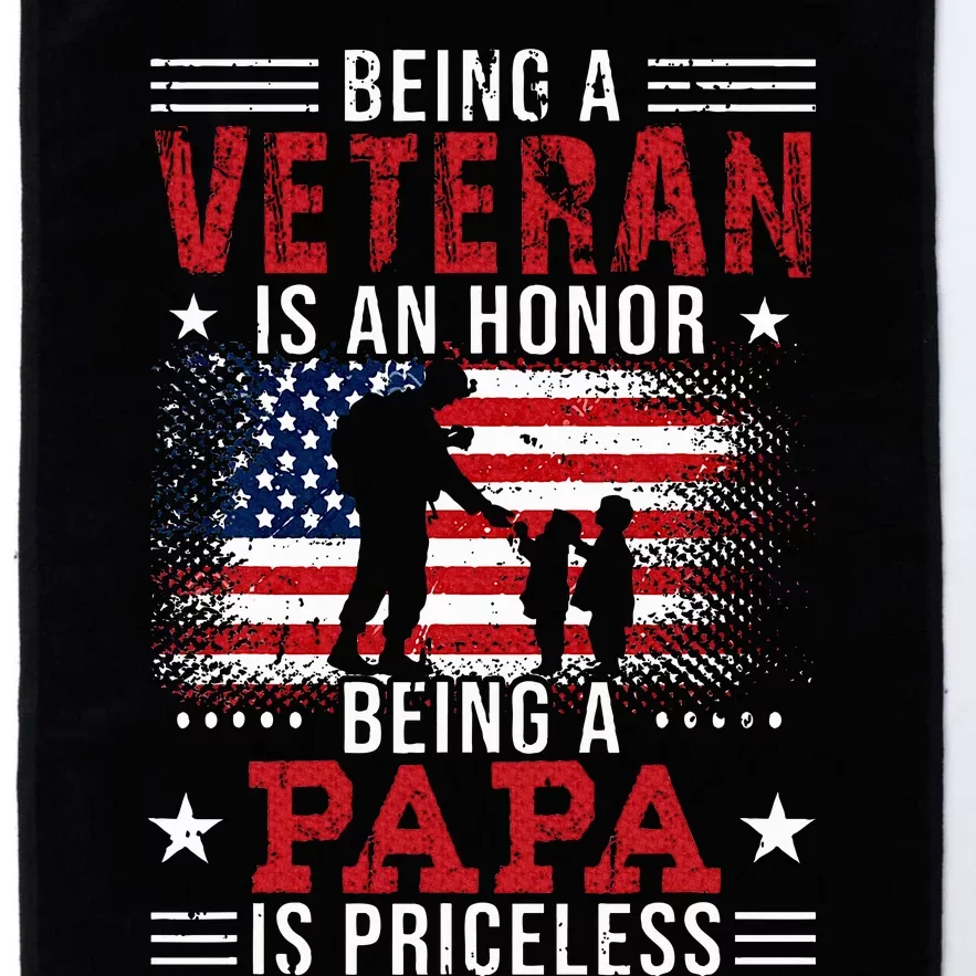 Being A Veteran Is An Honor Being Papa Is Priceless Platinum Collection Golf Towel