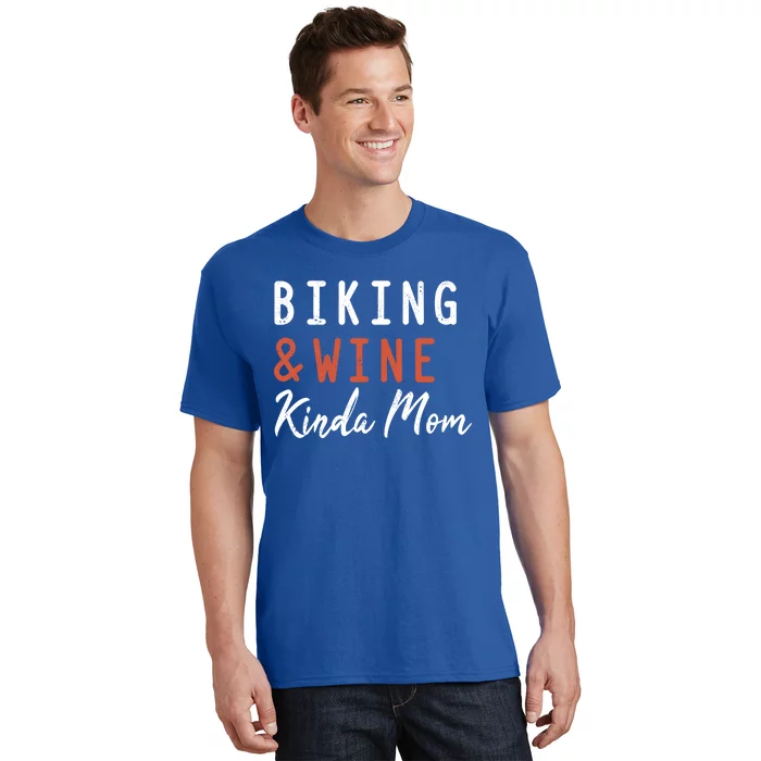 Biking And Wine Kinda Mom Mountain Bike Trails Bycicle Gift T-Shirt