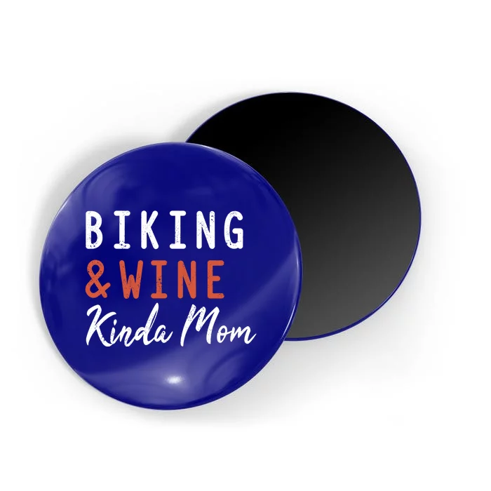 Biking And Wine Kinda Mom Mountain Bike Trails Bycicle Gift Magnet