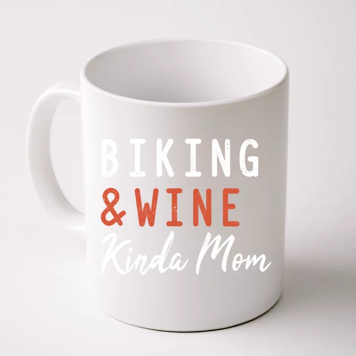 Biking And Wine Kinda Mom Mountain Bike Trails Bycicle Gift Front & Back Coffee Mug