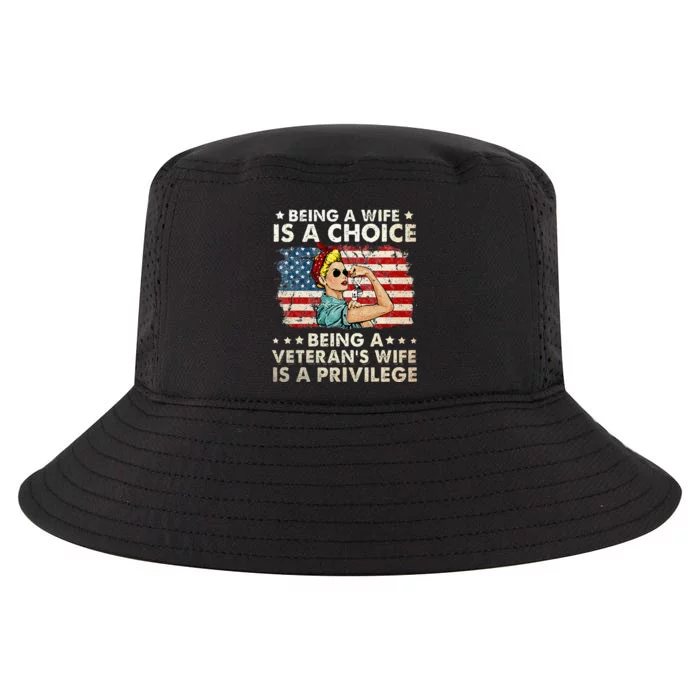 Being A Wife Is A Choice Being A Veterans Wife Is Privilege Cool Comfort Performance Bucket Hat