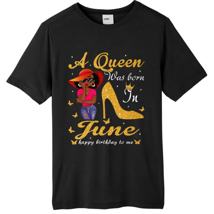 Birthday Afro Wo Sun Hat A Queen Was Born In June ChromaSoft Performance T-Shirt