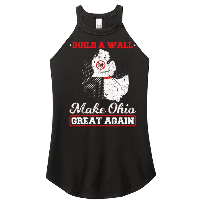 Build A Wall Make Ohio Great Again Funny State Gift Parody Women’s Perfect Tri Rocker Tank