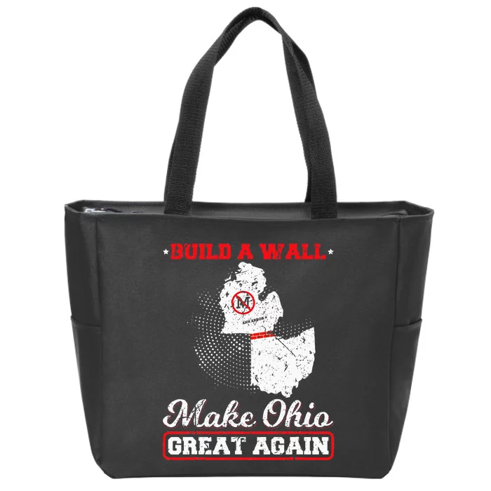 Build A Wall Make Ohio Great Again Funny State Gift Parody Zip Tote Bag