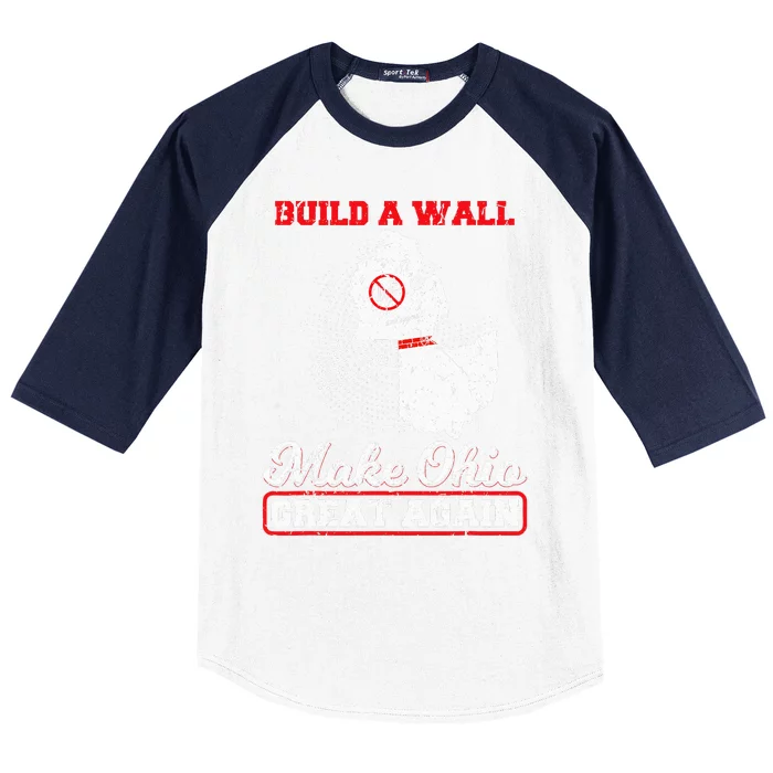 Build A Wall Make Ohio Great Again Funny State Gift Parody Baseball Sleeve Shirt