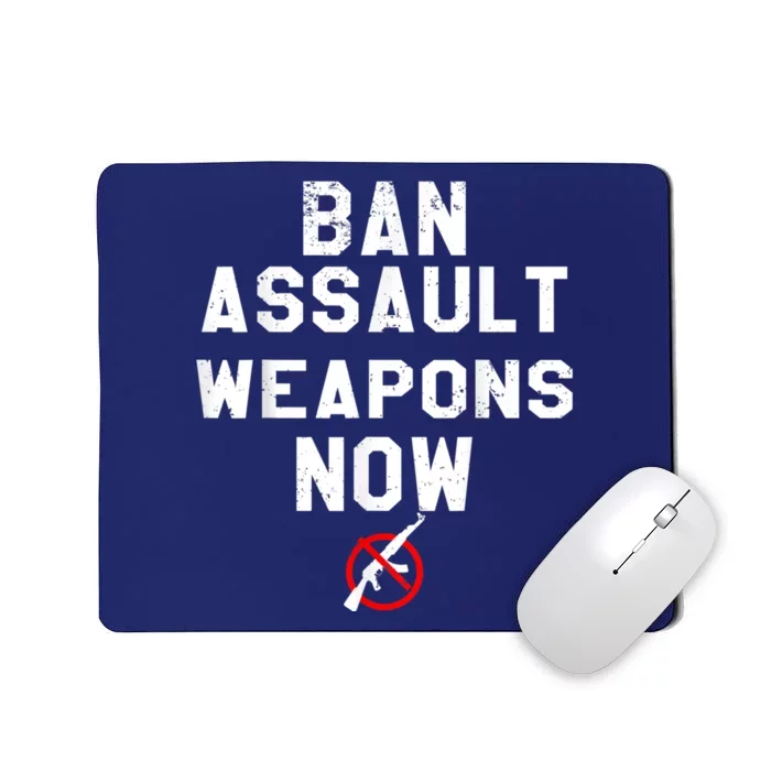 Ban Assault Weapons Now Anti Gun March Mousepad