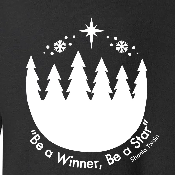 Be A Winner Be A Star Toddler Sweatshirt