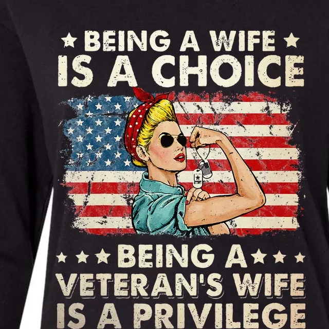 Being A Wife Is A Choice Being A Veterans Wife Is Privilege Womens Cotton Relaxed Long Sleeve T-Shirt