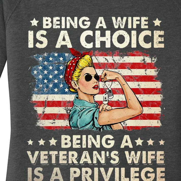 Being A Wife Is A Choice Being A Veterans Wife Is Privilege Women's Perfect Tri Tunic Long Sleeve Shirt